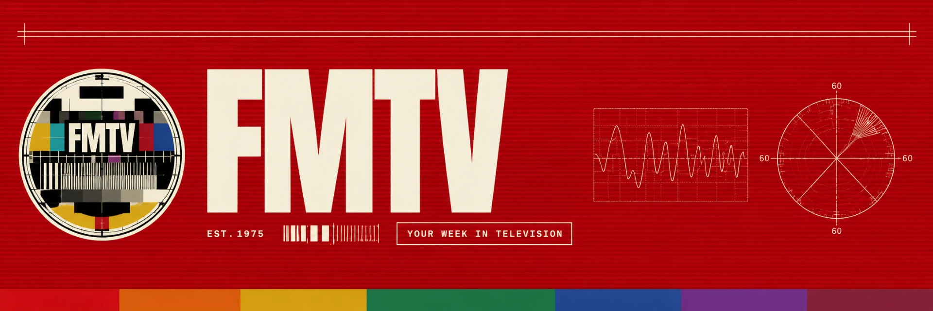FMTV test-card masthead: circular test-card emblem, FMTV wordmark, est. 1975, your week in television, waveform and radar calibration graphics, and a test-pattern colour strip